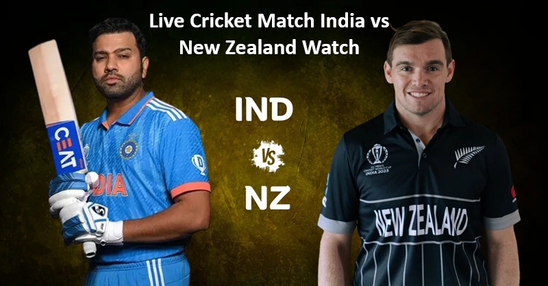 Live Cricket Match India vs New Zealand Watch
